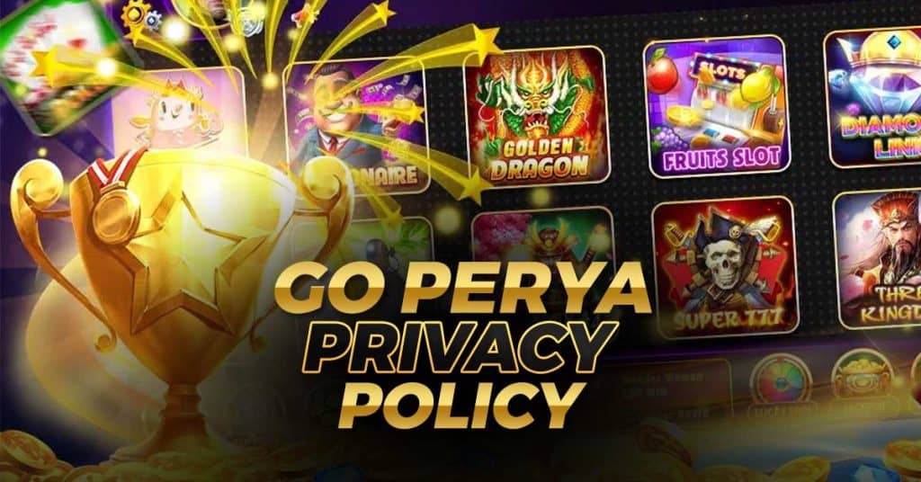 Go Perya Privacy Policy