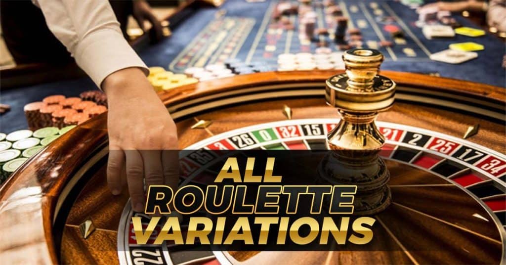 All about Roulette variations