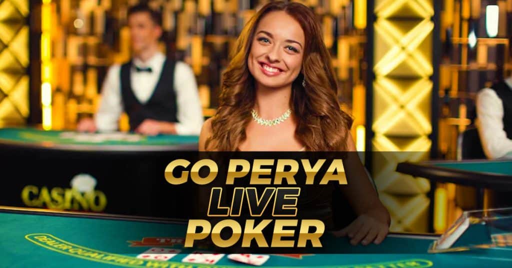 Play live poker at go perya