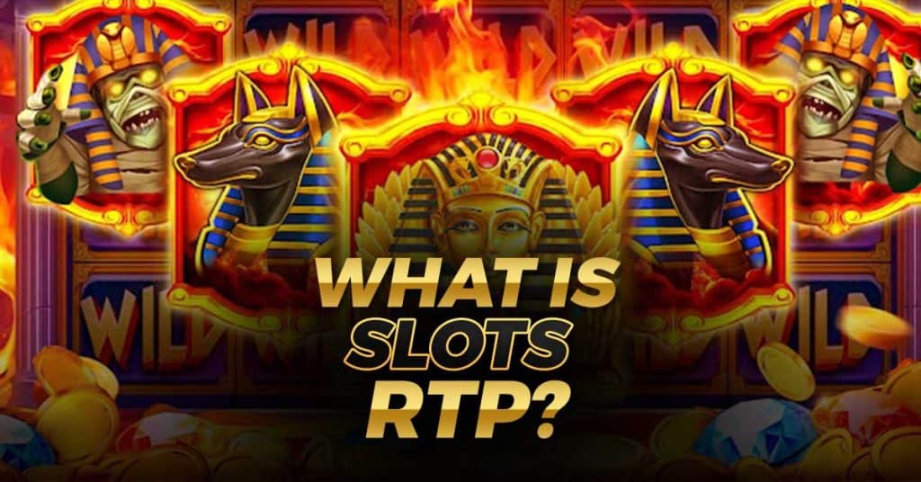 Slots RTP Explained