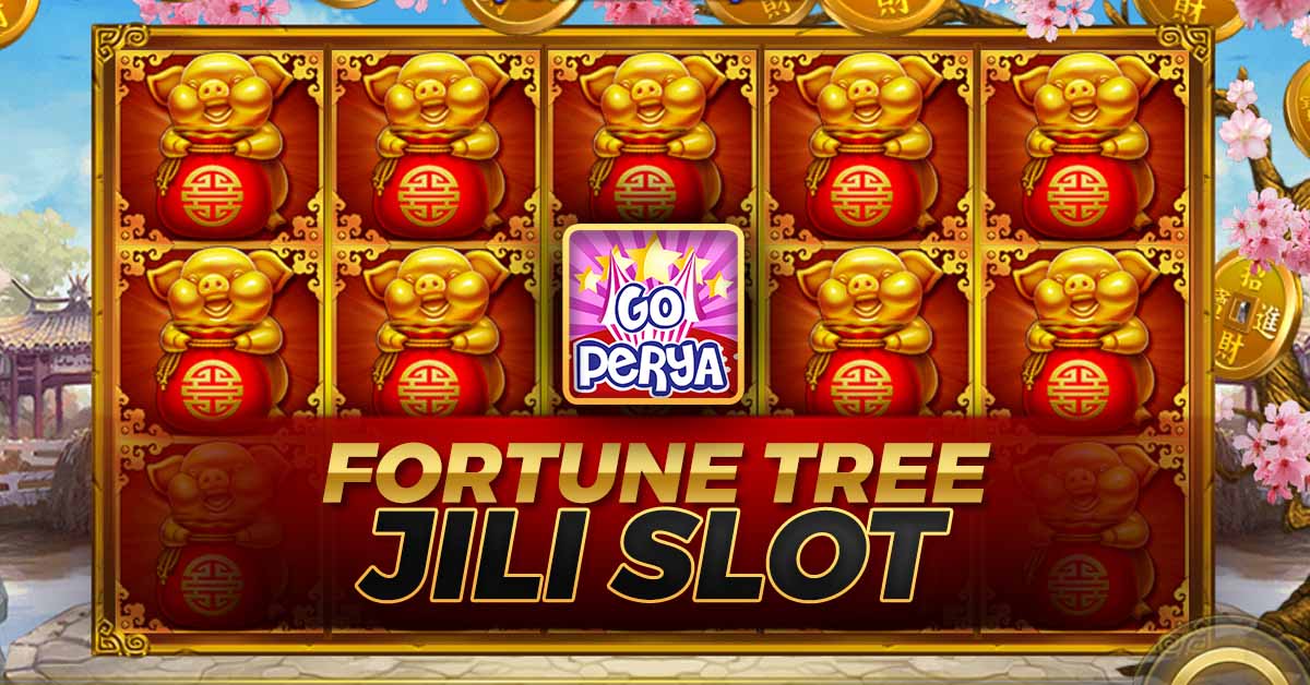 Play Fortune Tree Jili Slot | Detailed Review Go Perya