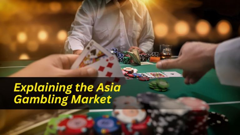 Explaining the Asia Gambling Market